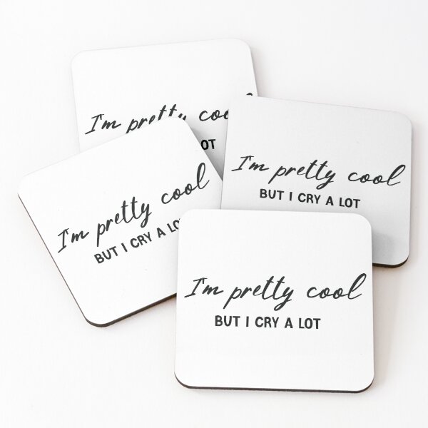 Item preview, I'm Pretty Cool But I Cry A Lot Funny Humor Saying Tee designed and sold by hssm-if.