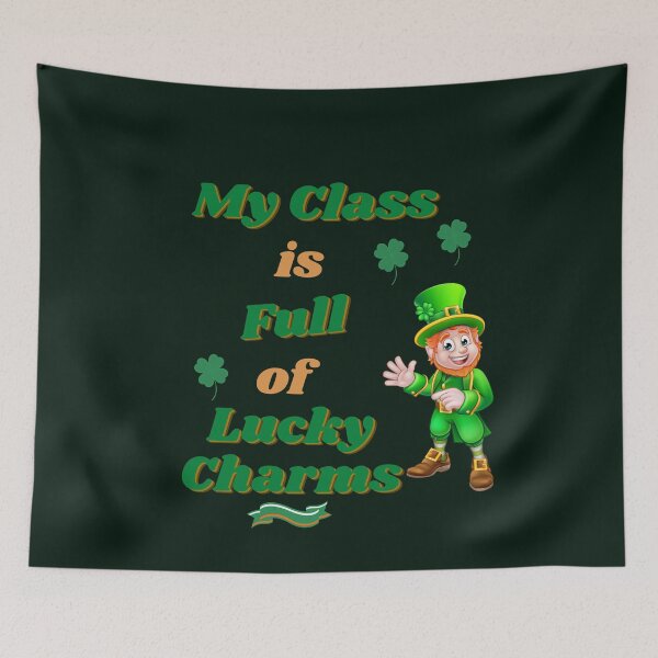 Item preview, My Class Is Full Of Lucky Charms  | Funny St Patricks Day Teachers Tee designed and sold by StreetShirts1.