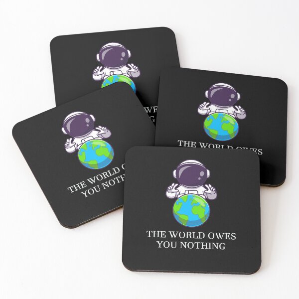 Item preview, The World Owes You Nothing designed and sold by KBcompany.