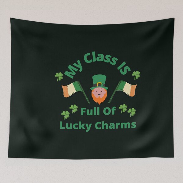Item preview, My Class Is Full Of Lucky Charms  | Funny St Patricks Day Teachers Tee designed and sold by StreetShirts1.