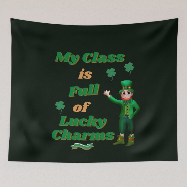 Item preview, My Class Is Full Of Lucky Charms  | Funny St Patricks Day Teachers Tee designed and sold by StreetShirts1.
