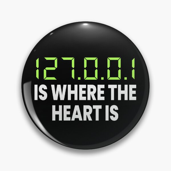Item preview, 127.0.0.1 Is Where The Heart Is Funny Computer Geek designed and sold by ZiesMerch.