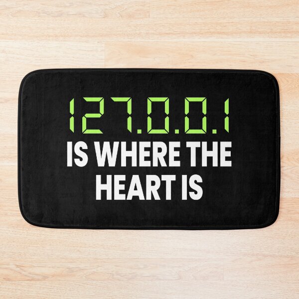 Item preview, 127.0.0.1 Is Where The Heart Is Funny Computer Geek designed and sold by ZiesMerch.