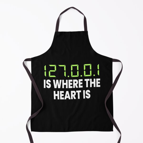 Item preview, 127.0.0.1 Is Where The Heart Is Funny Computer Geek designed and sold by ZiesMerch.