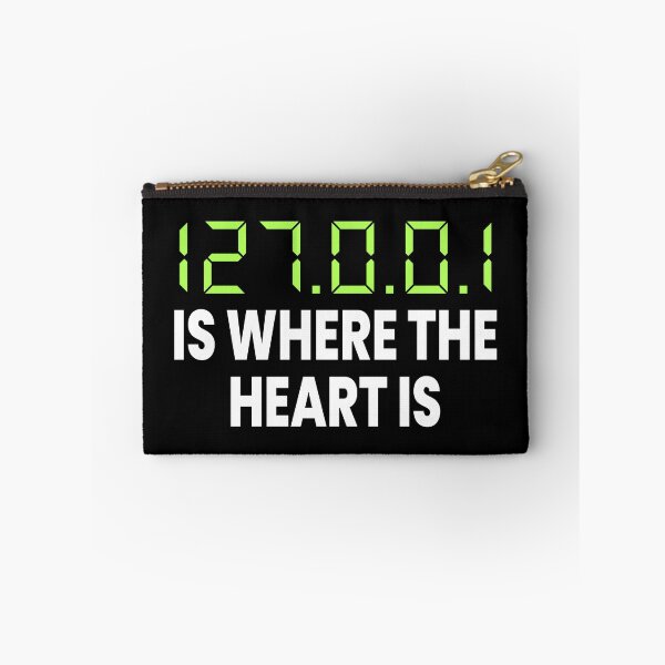 Item preview, 127.0.0.1 Is Where The Heart Is Funny Computer Geek designed and sold by ZiesMerch.