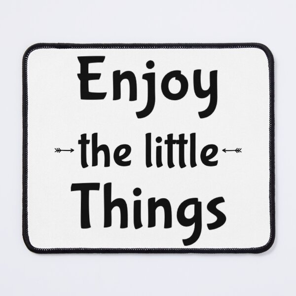 Item preview, Enjoy the little Things designed and sold by mptshirtdesign.