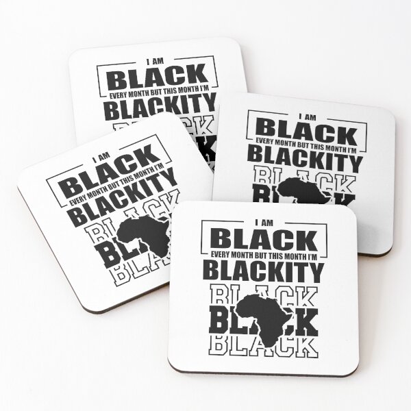 Item preview, I am black every month but this month i'm blackity black black black designed and sold by tatajef14.