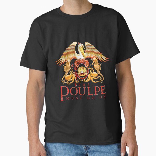 The Poulpe Must Go On T-shirt classique