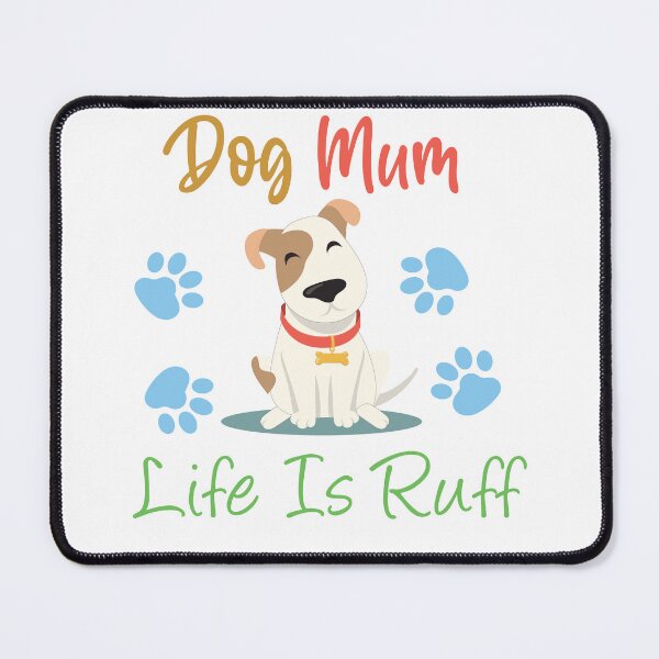 Item preview, Dog mum life is ruff Sticker designed and sold by Laadel.