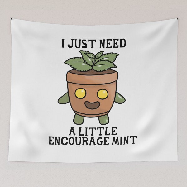 Item preview, I Just Need A Little Encourage Mint designed and sold by Chimericvoid.