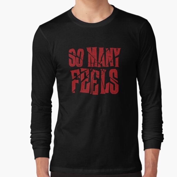 So Many Feels Langarmshirt