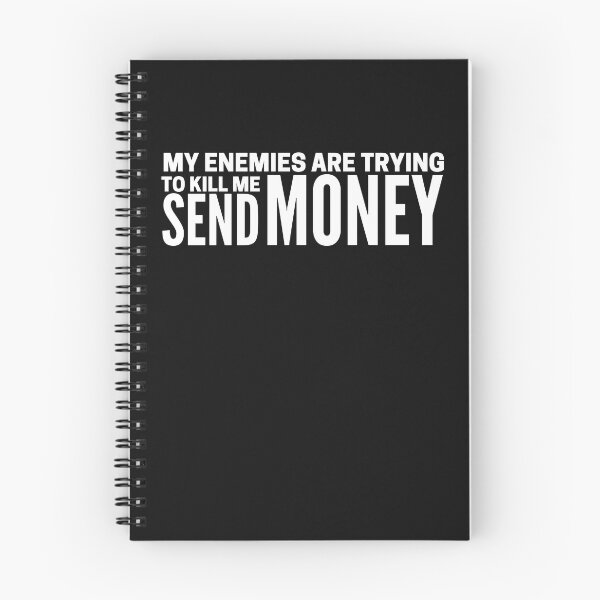 Item preview, My enemies want to kill me send money | Tinder Swindler designed and sold by PurpleAcademy.