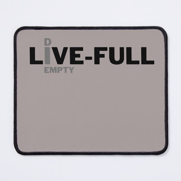 Item preview, Live Full Die Empty plain text designed and sold by IAmWomanstore.