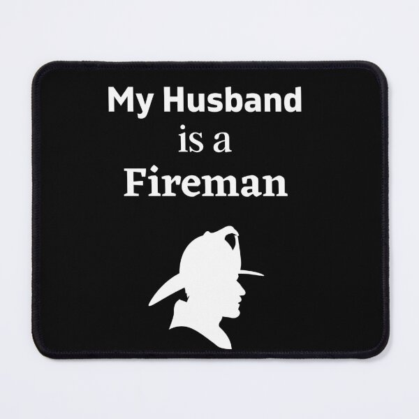 Item preview, My husband is a Fireman! designed and sold by DeversDesigns.
