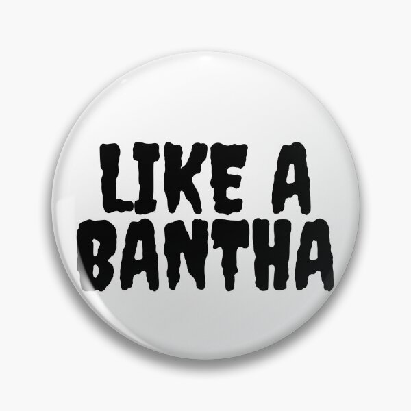 Item preview, Copy of Like A Bantha designed and sold by Awkward-Ginger.