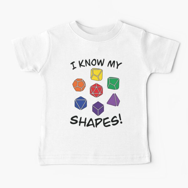 D&D Kids or Baby I Know My Shapes with Polyhedral Dice Baby T-Shirt