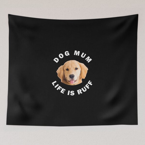 Item preview, Golden Retriever Dog Mum Life Is Ruff designed and sold by apuppyfeed.