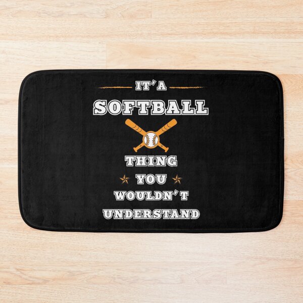 Item preview, It's A Softball Thing You Wouldn't Understand  designed and sold by THEONEE.