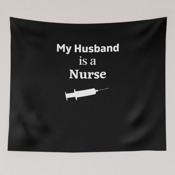 Item preview, My husband is a Nurse! designed and sold by DeversDesigns.
