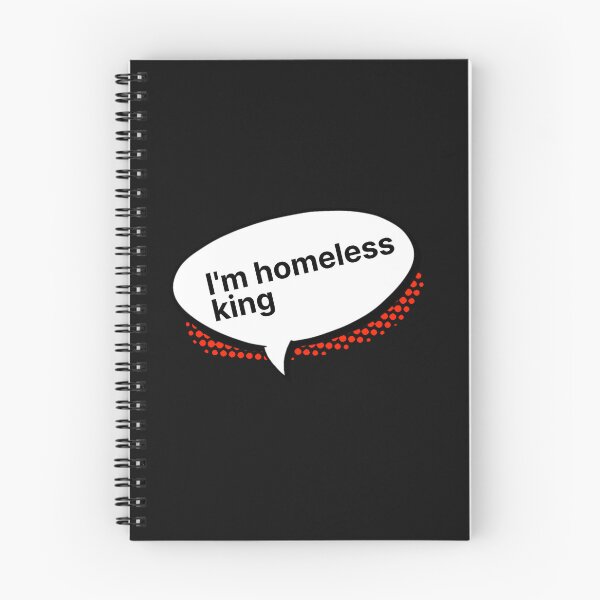 Item preview, I'm homeless king | The Tinder Swindler designed and sold by PurpleAcademy.