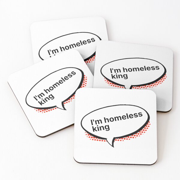 Item preview, I'm homeless king | The Tinder Swindler designed and sold by PurpleAcademy.