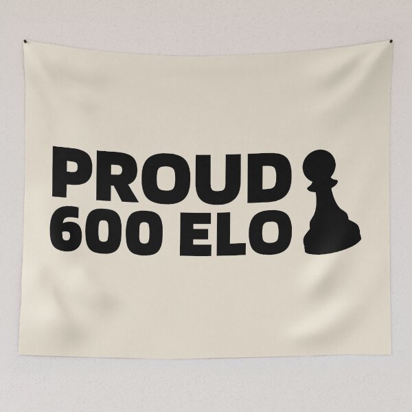 Item preview, Proud 600 Elo - Chess Quote Black designed and sold by itisjakob.