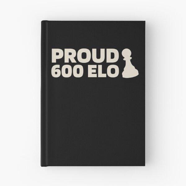 Item preview, Proud 600 Elo - Chess Quote White designed and sold by itisjakob.