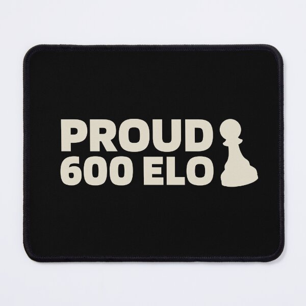 Item preview, Proud 600 Elo - Chess Quote White designed and sold by itisjakob.