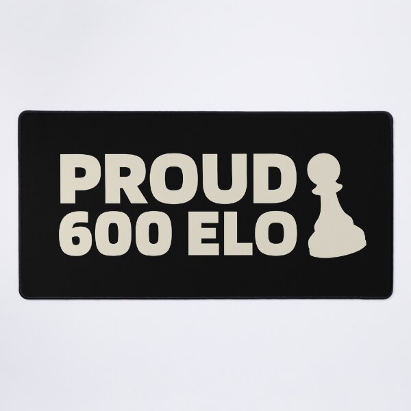 Item preview, Proud 600 Elo - Chess Quote White designed and sold by itisjakob.