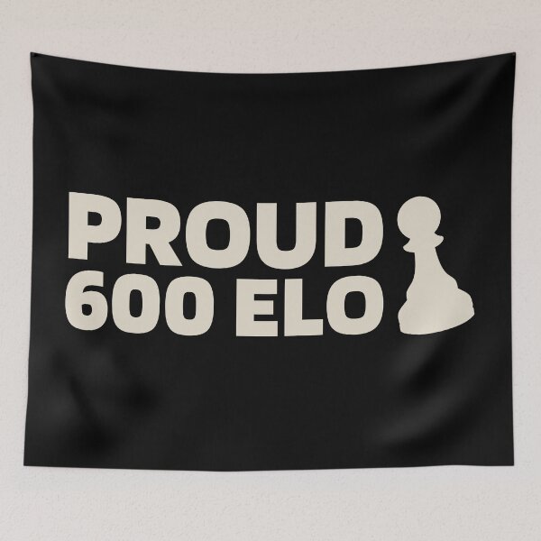 Item preview, Proud 600 Elo - Chess Quote White designed and sold by itisjakob.