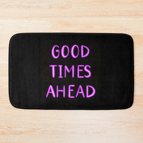 Item preview, Good Time Ahead Motivational Quote in Neon designed and sold by thesnowwhyte.