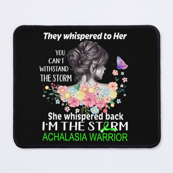 Item preview, Women Achalasia Warrior Whispered I'm The Storm designed and sold by Wlsnpeggy.