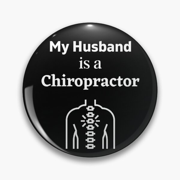 Item preview, My husband is a Chiropractor! designed and sold by DeversDesigns.