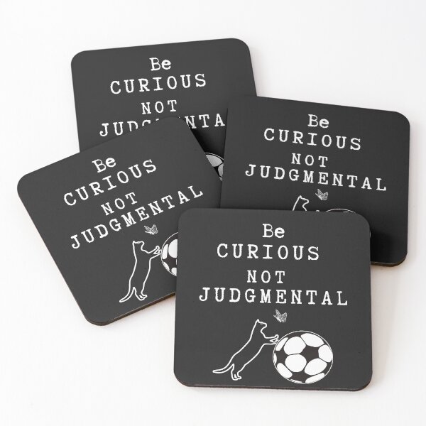 Item preview, Be Curious Not Judgmental designed and sold by zicutza.