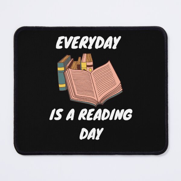 Item preview, Every day is a reading day designed and sold by Rsagur12.