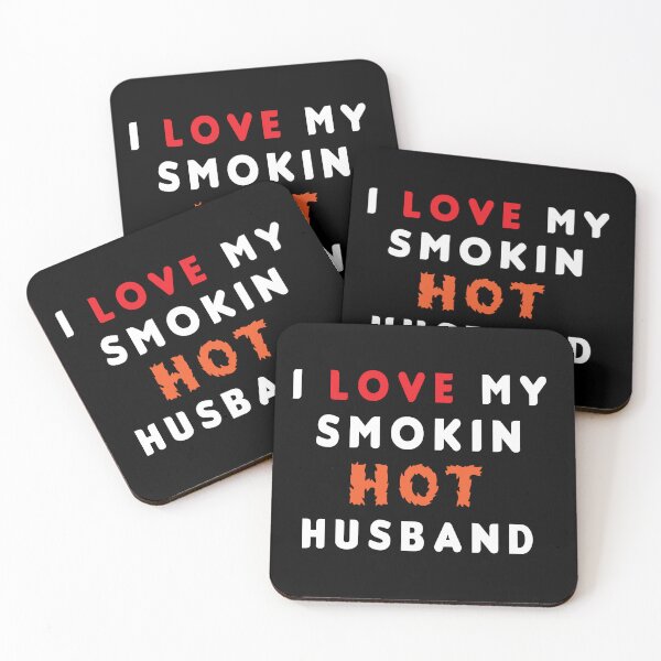 Item preview, I Love My Smokin Hot Husband designed and sold by MIAMI--STORE.