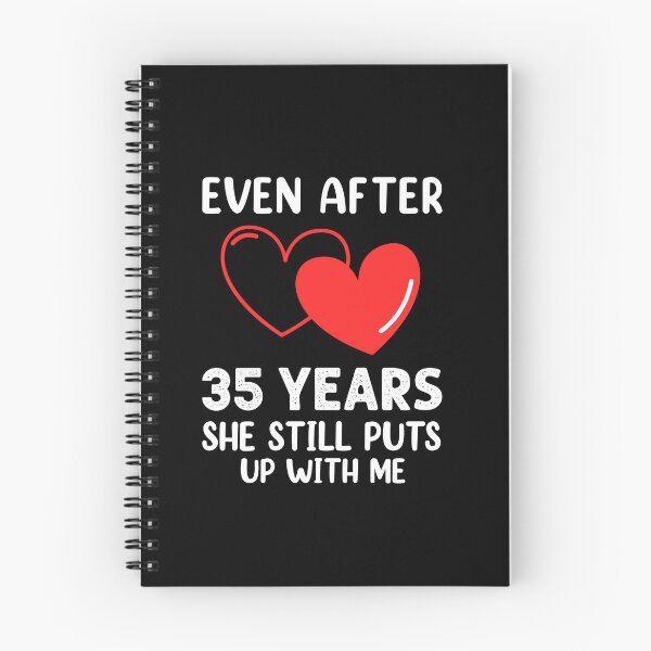 Item preview, Even after 35 Years she still puts up with me designed and sold by Life Shop.