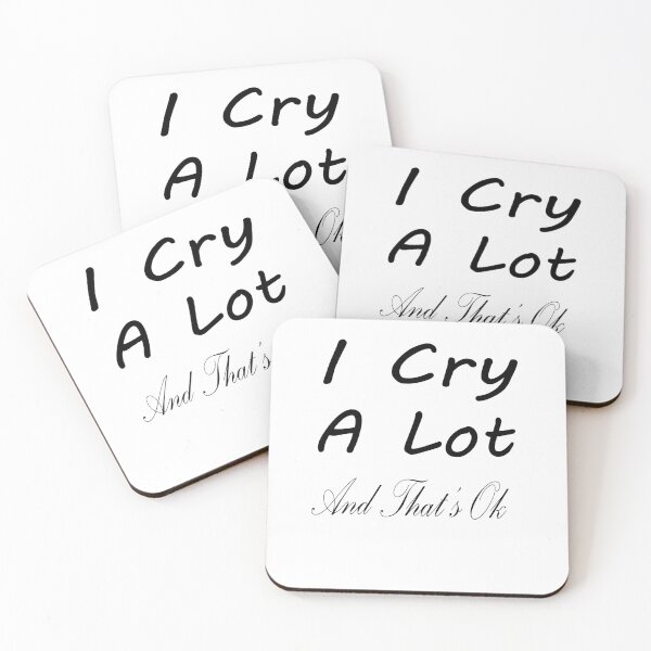 Item preview, I cry a lot and that’s ok designed and sold by toufikpromo.