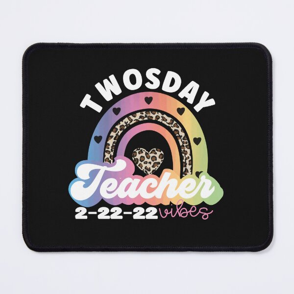 Item preview, Cute Rainbow Leopard Twosday 2-22-22 Funny Teacher Vibes designed and sold by SharpThreadZ.
