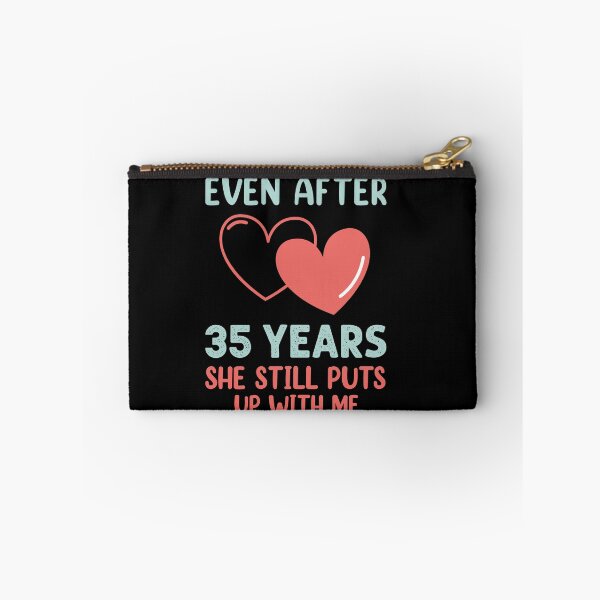Item preview, Even after 35 Years she still puts up with me designed and sold by Life Shop.