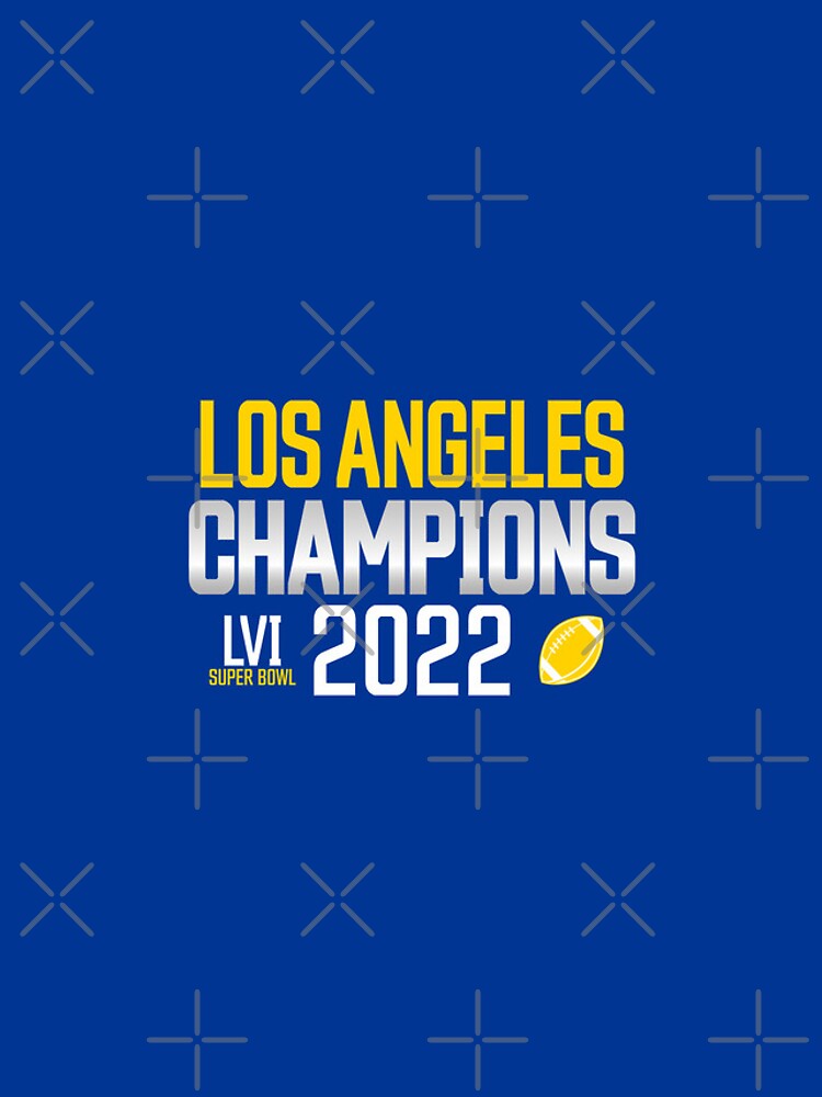 Official funny Los Angeles Rams Super Bowl LVI Champions 2021