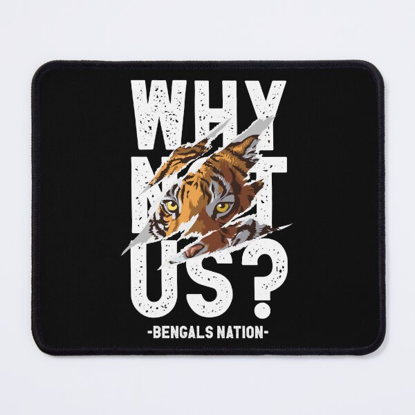 Item preview, Why not Us? | Cincinnati Bengals Football team | Bengals nation designed and sold by Nfty-Planet01.