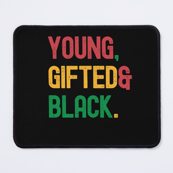 Item preview, YOUNG GIFTED & BLACK designed and sold by LaceRenee.