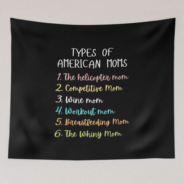 Item preview, funny types of american moms and great gift for mother's day designed and sold by salahnewdesign.