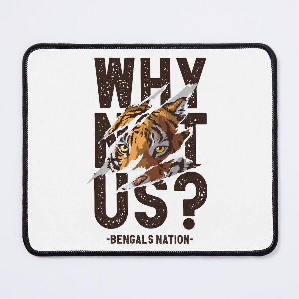 Item preview, Why not Us? | Cincinnati Bengals Football team | Bengals nation designed and sold by Nfty-Planet01.
