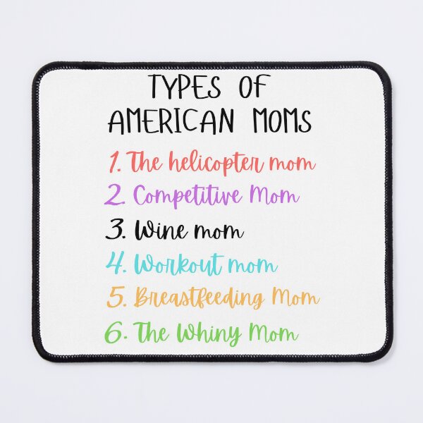Item preview, funny types of american moms and great gift for mother's day designed and sold by salahnewdesign.