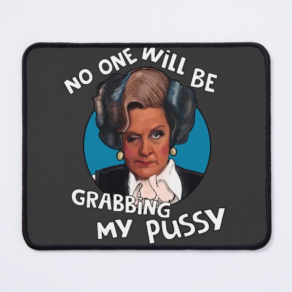 Item preview, Mrs Slocombe doesn't like trump. Are you being served? designed and sold by Shelmodine79.