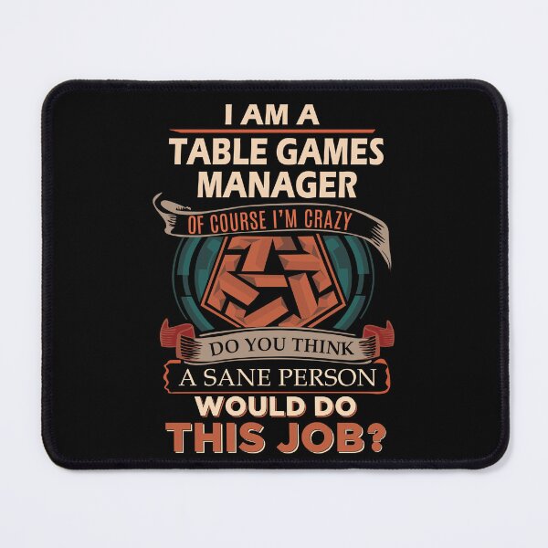 Item preview, Table Games Manager T Shirt - Sane Person Job Gift Item Tee designed and sold by vonnie38uo.