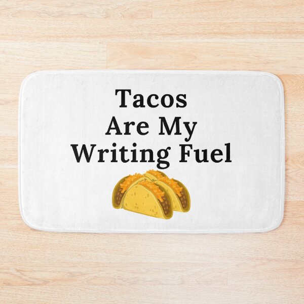 Item preview, Tacos Are My Writing Fuel - Black Text designed and sold by TheKnightWriter.