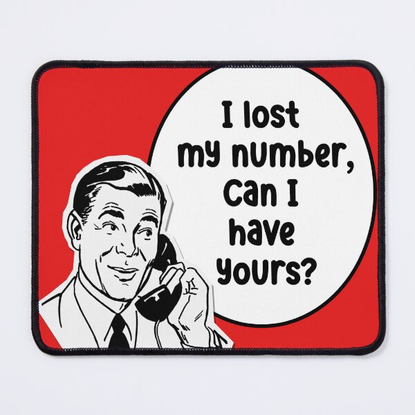 Item preview, I lost my number, can I have yours? -Graphic Shirt designed and sold by Remijuice.